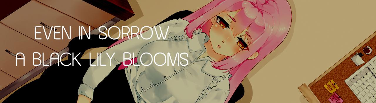 Even in Sorrow, a Black Lily Blooms - Week 2 by WaifusAndSyrup Porn Game