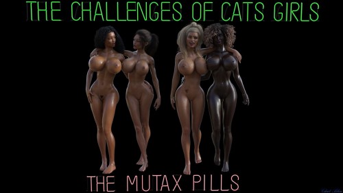 Chat Bleu - The Challenges Of Cats Girls - The Mutax Pills 3D Porn Comic