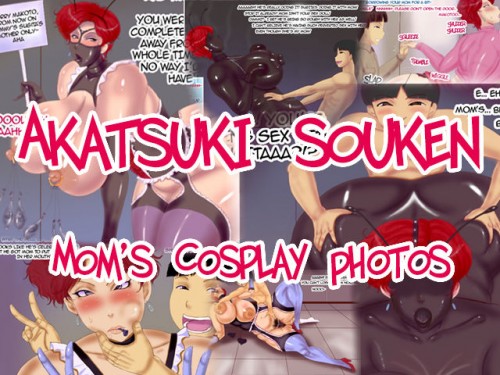 Akatsuki Souken - Mom's Cosplay Photos Hentai Comic