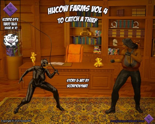 Scorpio69 - Hucow Farms Vol 4 - To Catch A Thief 3D Porn Comic