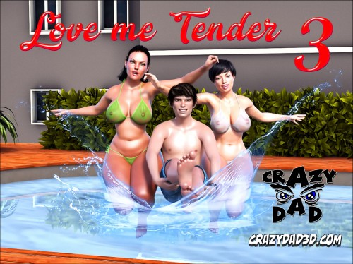 CrazyDad3D - Love Me Tender 03 3D Porn Comic