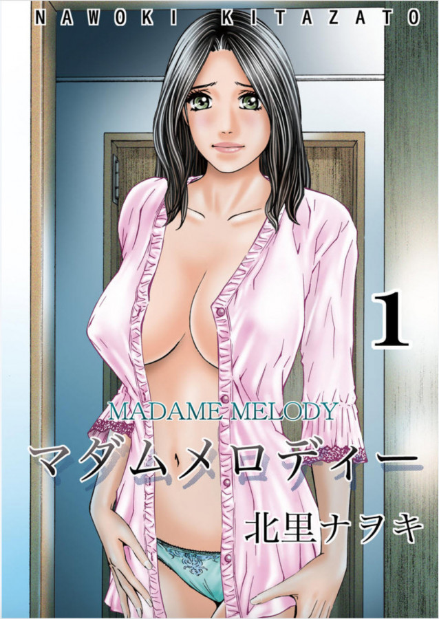 Kitazato Nawoki - MADAME MELODY Japanese Hentai Porn Comic