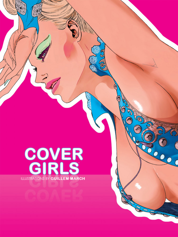 Guillem March - Cover Girls Porn Comics