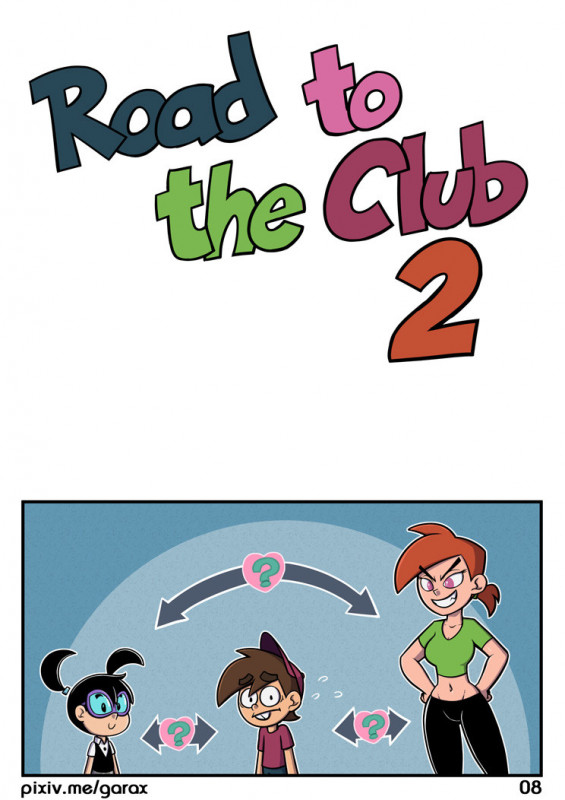 Garabatoz - Road to the Club ch.2 - Second Turn (The Fairly OddParents) Porn Comic